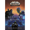 World of Warcraft: Shadows Rising - Madeleine Roux, Titan Books