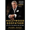 Hollywood Godfather: My Life in the Movies and the Mob