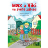Max a Viki ve světě záhad - Magdaléna Turnovská, Libor Drobný (ilustrátor)