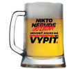 Pivový krígel s potlačou Nikto nebude Jožkovi redizajn