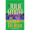 P.I. on a Hot Tin Roof