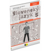 SLOVENSKÝ JAZYK PRE 5. ROČNÍK – METODICKÁ PRÍRUČKA 2. DIEL