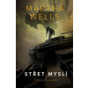Střet mysli - Wells Martha