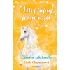 Môj tajný jednorožec 1: Čarovné zaklínadlo - Linda Chapmanová