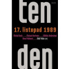 Ten den – 17. listopad 1989 - Alžběta Ambrožová, Michal Beck, Matouš Hartman, Anna Palánová