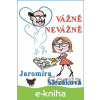 E-kniha Vážně, nevážně - Jaromíra Slezáková