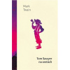 Tom Sawyer na cestách - Twain Mark