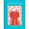 A Portrait of the Artist as a Young Cat