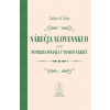 Nárečja slovenskuo alebo potreba písaňja v tomto nárečí - Štúr Ľudovít