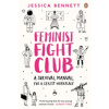 Feminist Fight Club: An Office Survival ManuaJessica Bennett