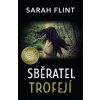 Sběratel trofejí - Sarah Flint