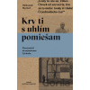 Krv ti s uhlím pomiešam - Oleksandr Myched