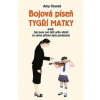 Bojová píseň tygří matky - Amy Chuová, Zuzana Kovalíková