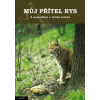 Můj přítel rys - Ludvík Kunc