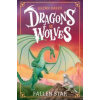 Dragons Vs Wolves #1: Fallen Star - Glenn Dakin, Scholastic