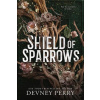 Shield of Sparrows: THE INSTANT SUNDAY TIMES AND NEW YORK TIMES BESTSELLER Devney Perry