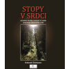 Stopy v srdci - Ždichynec Bohumil