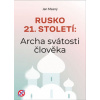 Rusko 21. století: Archa svátosti člověka