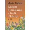 Léčení bylinkami z boží lékárny 3.díl - Maria Treben