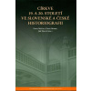 Církve 19. a 20. století ve slovenské a české historiografii - Hanuš Jiří, Mačala Pavol, Marek Pavel