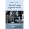 Sametová diplomacie - Dana Huňátová