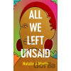 All We Left Unsaid - Natalie K. Martin
