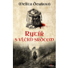 Rytíř s vlčím srdcem - Melita Denková