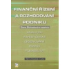 Finanční řízení a rozhodování podniku, 3.vyd. (Dana Dluhošová a kolektív )