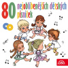 Výber • 80 nejoblíbenějších dětských písniček (2CD)