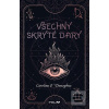 Všechny skryté dary 1 (Caroline O’Donoghue)