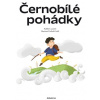Černobílé pohádky - Zdeněk Svěrák, Alena Mornštajnová, Daniela Krolupp