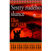 Sestry rudého slunce - Ellen Alpstenová