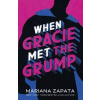 When Gracie Met The Grump - Mariana Zapata, Headline