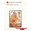 Zrození země - Martin Čapský