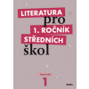 Literatura pro 1. ročník středních škol R. Bláhová