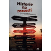 Historie na rozcestí - Vít Smetana