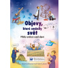 Objevy, které změnily svět – Příběhy vynálezců a jejich objevů - Anna, Larkum Adam Claybourneová