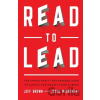 Read to Lead – The Simple Habit That Expands Your Influence and Boosts Your Career - Jeff Brown, Jesse Wisnewski