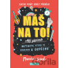 Máš na to! – Motivační zápisník pro kluky a holky - Lindsey Sagar (ilustrátor), Matthew Syed, Toby Triumph (ilustrátor)