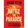 The Battle For Paradise : Puerto Rico Takes on the Disaster Capitalists - Naomi Kleinová