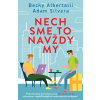 Nech sme to navždy my (Čo ak sme to my 2) | Becky Albertalli, Adam Silvera