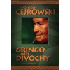 Gringo mezi divochy - Wojciech Cejrowski