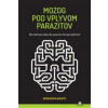 Mozog pod vplyvom parazitov - Kathleen McAuliffe