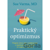 Praktický optimizmus - Sue Varma