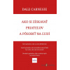 Ako si získavať priateľov a pôsobiť na ľudí - Dale Carnegie - online doručenie