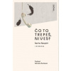 Čo to trepeš, Nives? - Sacha Naspini