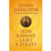 Sedm kamenů lásky a ztráty - Diana Gabaldonová