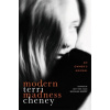 Modern Madness Cheney Terri