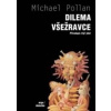 Dilema všežravce - Pollan Michael