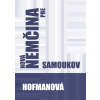 Nová nemčina pre samoukov - PhDr. Alena Hofmanová